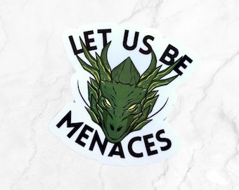 let us be menaces sticker, Fierge sticker, Onux Storm sticker, empyrean dragon sticker, Rhiannon Matthias, Violet sorrengail, fantasy