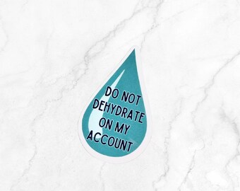 Sassy Tairn Dragon Sticker - Do Not Dehydrate
