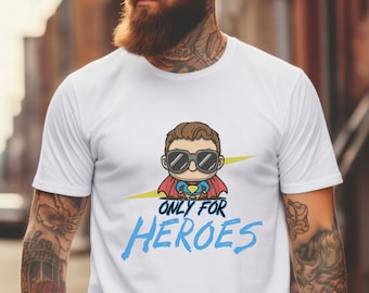 Tshirt Helden inspiriert Geschenk T-Shirt Superhero Mut Dad T-Shirt Killer Paradox Inspiriert Design Shirt Nur für Helden Tshirt Geschenk Lehrer