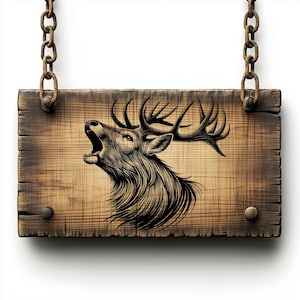May include: A wooden sign with a black and white illustration of a deer with antlers, the deer is looking up and its mouth is open as if it is roaring. The sign is hanging from two chains.