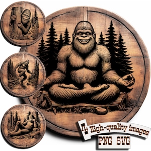 May include: A collection of Bigfoot-themed images. The central image features a smiling Bigfoot meditating in a forest setting. Surrounding images show Bigfoot in various poses. The images are on a wooden background. Text reads "4 High-quality images PNG SVG."