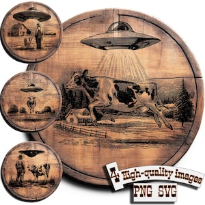 May include: A wooden sign with a vintage-style illustration of a cow being abducted by a UFO. The sign has a rustic, distressed look with additional circular images of UFOs and cows. The sign also includes the text "High-quality images PNG SVG".