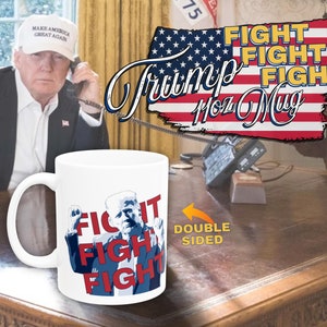Fight with Trump Supporter Ceramic Mug, Make America Great Again, Political Gift, Conservative Drinkware, Patriotic cup, MAGA