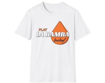 Play La-Bamba baby! Oilers fan design. Go Oilers Go! Hockey Oil drop Ben. T-shirt tee