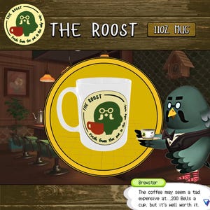 THE ROOST with brewster on the back. Enjoy a cup of coffee in this video game themed Ceramic Mug, (11oz)