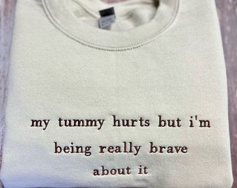 My Tummy Hurts but Embroidered Sweatshirt, Embroidered Crewneck, Custom Sweatshirt, Custom Sweater, Anniversary Gift, Gift for her, Oversize