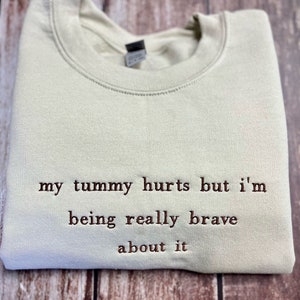 My Tummy Hurts but Embroidered Sweatshirt, Embroidered Crewneck, Custom Sweatshirt, Custom Sweater, Anniversary Gift, Gift for her, Oversize
