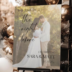 The Night Before Wedding Welcome Sign – Printed Foam Board Sign for Rehearsal Dinner, Custom Pre-Wedding Event Sign Shipped to Your Door