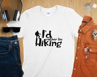 T-shirt Je préfèrerais faire de la randonnée - T-shirt aventure en plein air - Parfait pour les amateurs de sentiers - Idée cadeau randonneur, chemise de randonnée confortable