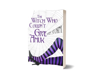 The Witch Who Couldn't Give Amuck Signed Paperback