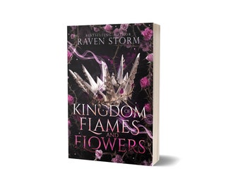 Kingdom of Flames & Flowers Signed Paperback