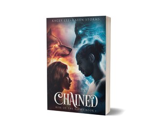 Chained: Rise of the Alpha Book 1 Paperback