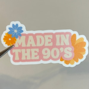 Made in the 90s Sticker