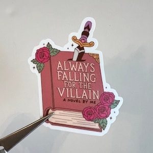 Always Falling For The Villain Sticker