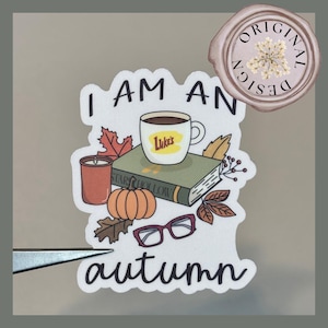 I Am An Autumn Sticker