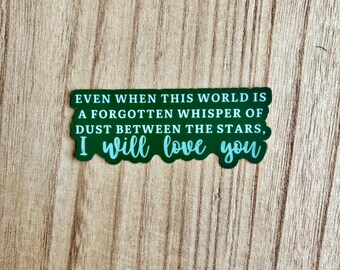 I Will Love You Sticker