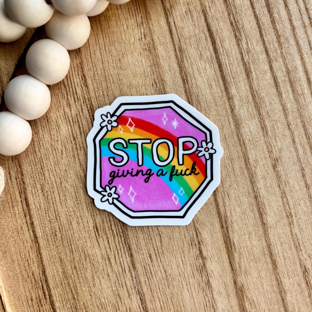 Flt Stop Sticker Stop Giving A F*ck Sticker - Etsy