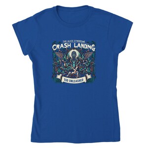 Crash landing Ego unleashed Classic Womens Crewneck T-shirt Royal