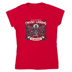 Crash landing Ego unleashed Classic Womens Crewneck T-shirt Red