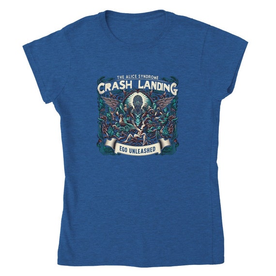 Crash landing - Ego unleashed - Classic Womens Crewneck T-shirt
