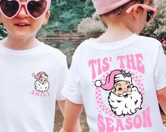 Personalized Tis The Season Shirt, Retro Santa Christmas Shirt, Custom Santa Shirt, Cute Santa Girls Shirt, Christmas Kids Shirt, Santa Gift