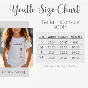 May include: Youth size chart for Bella + Canvas 3001Y t-shirts. The chart shows sizes S, M, L, and XL with corresponding width and length measurements in inches, and suggested fit sizes for children ages 6-8 to 16-18.