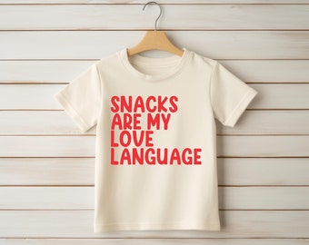 Snacks Are My Love Language Toddler Shirt - Valentine Day Kids Shirt - Natural Toddler Tee