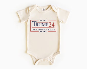 Trump 24 Take America Back! Onesie®, Republican Toddler, President Trump Onesie®, Vote Baby Shirt, Political Baby Bodysuit