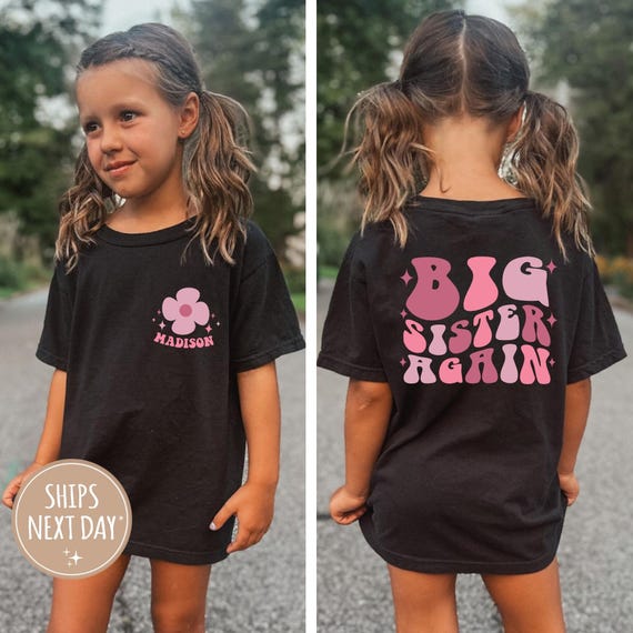 Big Sister Again Shirt, Custom Promoted to Big Sister Shirt, New
