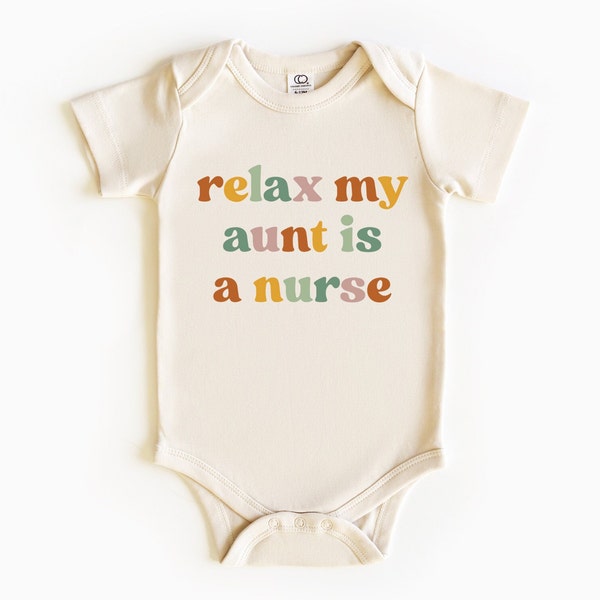 Relax My Aunt Is A Nurse  Onesie®, Retro Toddler & Youth Shirt, Cute Baby Bodysuit, Nurse Aunt Kids Shirt, Shirt for Kids