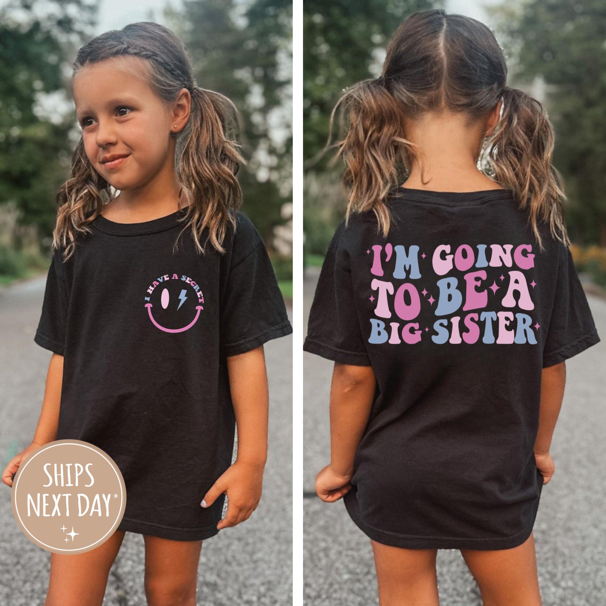 I'm Going to Be A Big Sister Shirt, Cute New Big Sister Gift, New Sibling Announcement Toddler, Birth Reveal Shirts, Promoted to Big Sister