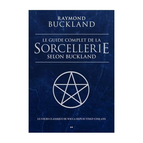 Le Guide Complet de la Sorcellerie selon Buckland