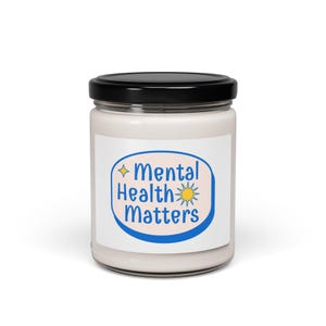 Mental Health Matters Scented Soy Candle | Relaxation Gift | Self-Care Candle | Aromatherapy | Wellness Decor | Mindfulness