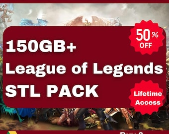 League of Legends 3D Models: 150GB+ STL Pack (Google Drive Download)