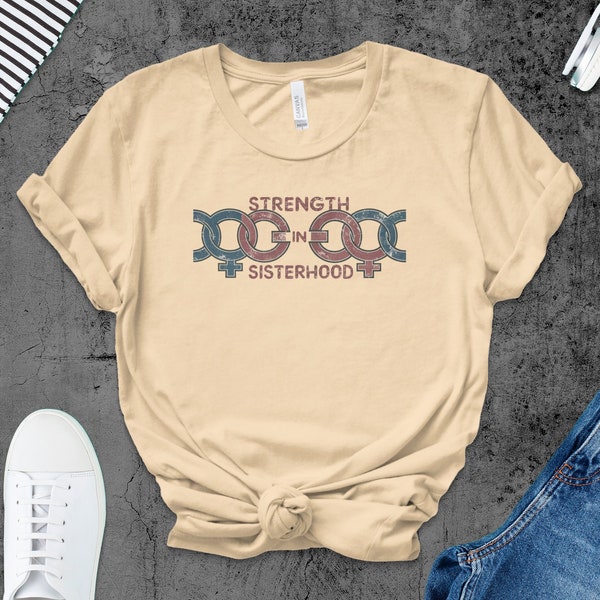 Strength in Sisterhood Feminist T-Shirt, Vintage Style Women Empowerment Hoodie, Retro Graphic Sweatshirt