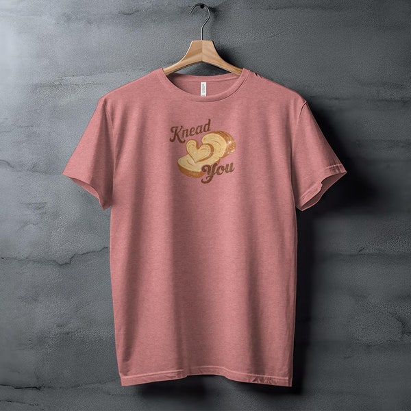 Knead You Heart Baking Bread Graphic T-Shirt, Vintage Style Baker Tee, Love Baking Pun Shirt, Funny Shirt, Unisex