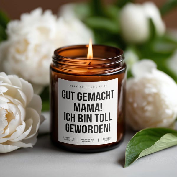 Well done, Mom! I turned out great! | The perfect candle for humorous Mother's Day gifts