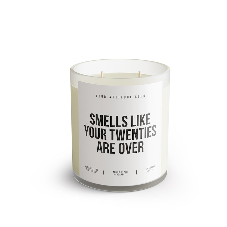 Smells Like Your Twenties Are Over – Lustige Geburtstagskerze 30 Geburtstag Geschenkidee Humor Kerze Sojawachs 300 Ml Geschenk Mann Frau Fre