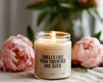 Het ruikt alsof je twintiger jaren voorbij zijn – Grappige kaars voor een 30e verjaardag, cadeau-idee voor vrouwen en mannen, geurkaars, sojawas, transparant glas