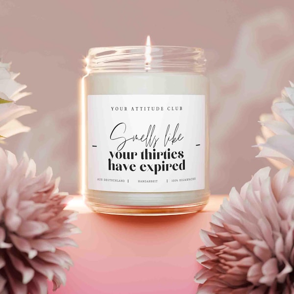 Smells like your thirties have expired – Funny scented candle for a 40th birthday