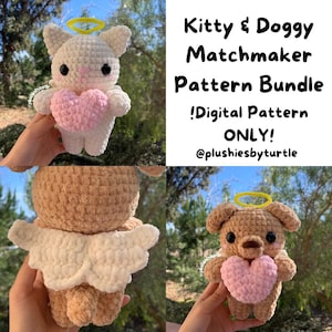 May include: A crochet pattern bundle for making a white kitty and a brown doggy holding pink hearts. The pattern includes instructions for making angel wings and halos. The text on the image reads "Kitty & Doggy Matchmaker Pattern Bundle !Digital Pattern ONLY! @plushiesbyturtle"