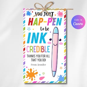 Bearbeitbarer Lehrer Geschenkanhänger, Hap-Pen Tag Ink-Credible Pen Geschenkanhänger, Danke Schulgeschenkanhänger, Lehreranwachsanhänger, sofortiger Download
