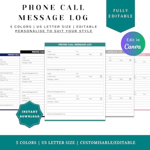 May include: A printable phone call message log template in teal, gray, and pink. The template has sections for caller, contact info, message, date, time, and returned message back via. The text on the image reads "Phone Call Message Log", "Fully Editable", "Edit in Canva", and "5 Colors | US Letter Size | Customisable/Editable".