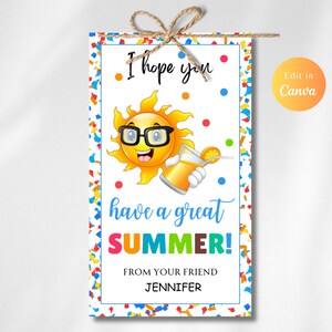 Editable I Hope You Have A Great Summer, Printable Gift Tag, Last Day of School Summer Tag, Teacher or Student Gift Tag