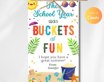 Editable This School Year was Buckets Of Gift Tag Template, End of School Year Tags, Editable Bucket Class Preschool Tags, Instant Download