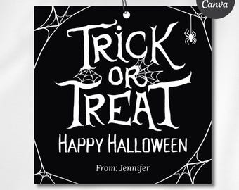 May include: Black Halloween gift tag with white text that reads "Trick or Treat" and "Happy Halloween". The tag has a spider web design and a small spider. The tag is personalized with "From: Jennifer".