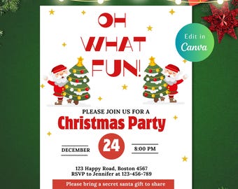 May include: A white Christmas party invitation with red text and illustrations. The text reads "OH WHAT FUN!" and "Christmas Party." Santa Claus and Christmas trees are featured. The date is December 24th at 8:00 PM.