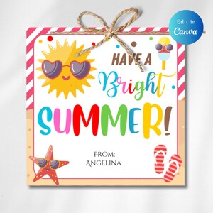 Editable Have a bright Summer Tag, Summer Gift tag, summer tag, Appreciation Tag, Printable Teacher Tag, Last Day of School