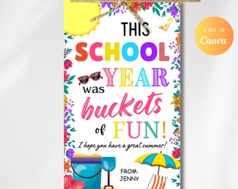 Editable This School Year was Buckets Of Gift Tag Template, End of School Year Tags, Editable Bucket Class Preschool Tags, Instant Download