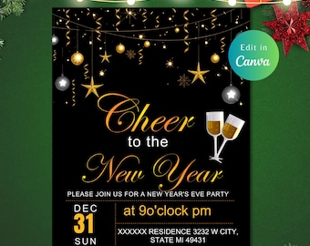 May include: Black New Year's Eve party invitation with gold text and decorations. The invitation reads "Cheer to the New Year" and includes the date, time, and location. The invitation also has a "Edit in Canva" button.
